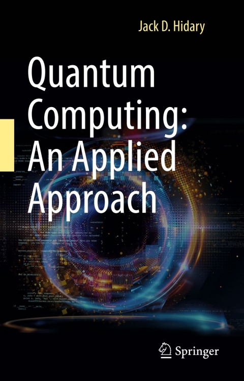 Cover image for book Quantum Computing: An Applied Approach