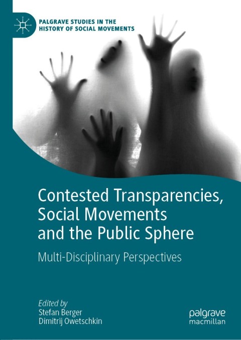 Cover image for book Contested Transparencies, Social Movements and the Public Sphere
