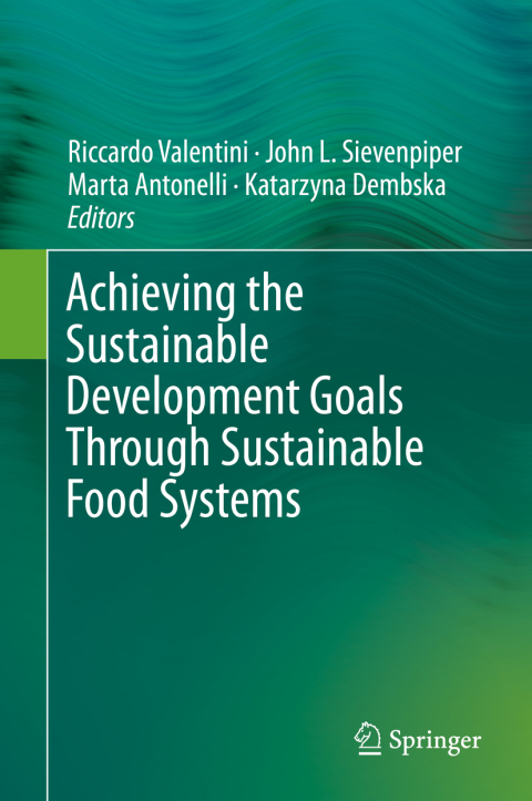 Cover image for book Achieving the Sustainable Development Goals Through Sustainable Food Systems