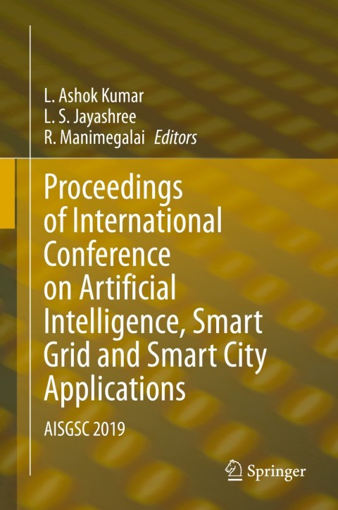 Proceedings of International Conference on Artificial Intelligence, Smart Grid and Smart City Applications 