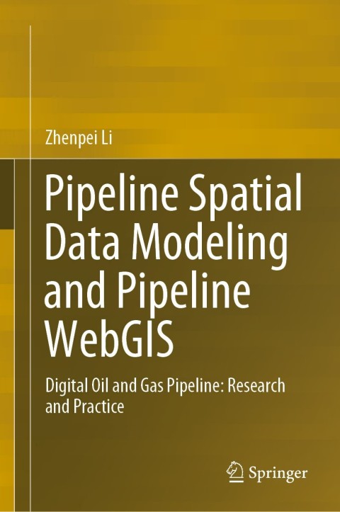 Cover image for book Pipeline Spatial Data Modeling and Pipeline WebGIS