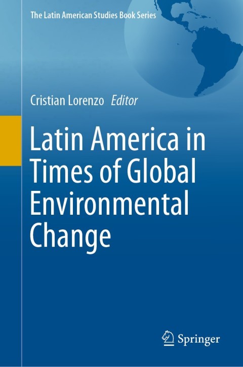 Cover image for book Latin America in Times of Global Environmental Change