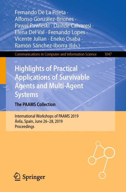 Cover image for book Highlights of Practical Applications of Survivable Agents and Multi-Agent Systems. The PAAMS Collection