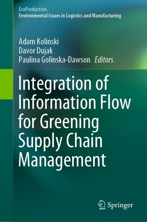 Cover image for book Integration of Information Flow for Greening Supply Chain Management
