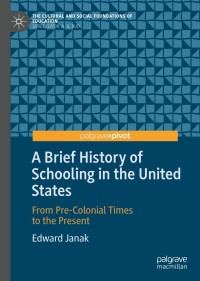 Cover image: A Brief History of Schooling in the United States 9783030243968