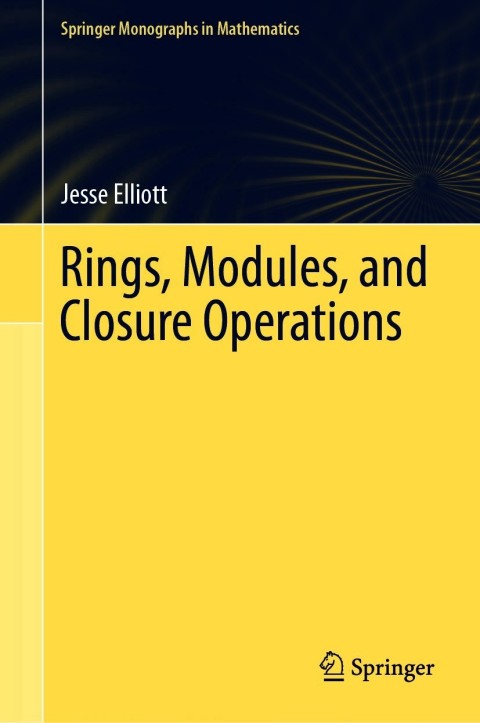 Cover image for book Rings, Modules, and Closure Operations