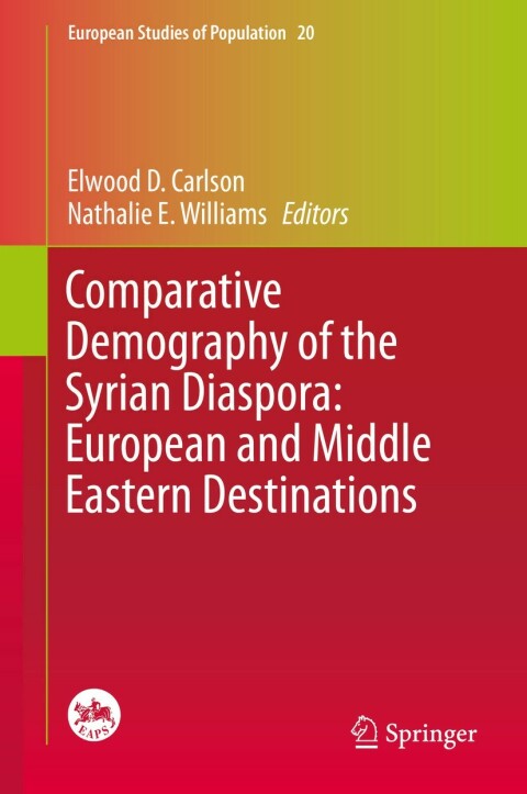 Cover image for book Comparative Demography of the Syrian Diaspora: European and Middle Eastern Destinations