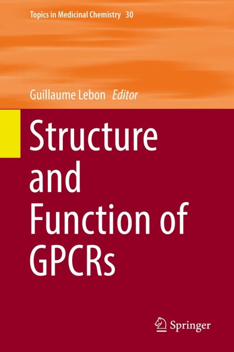 Cover image for book Structure and Function of GPCRs