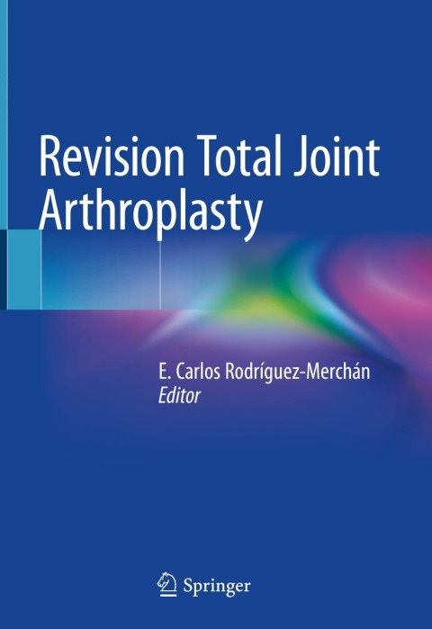 Cover image for book Revision Total Joint Arthroplasty