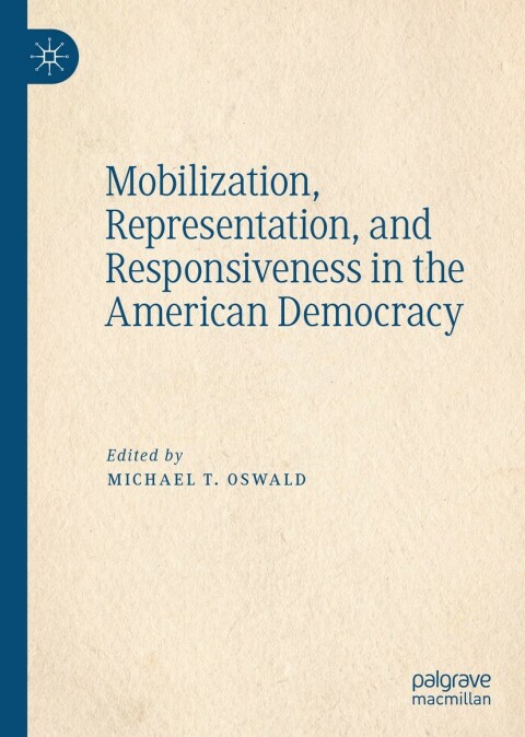 Cover image for book Mobilization, Representation, and Responsiveness in the American Democracy