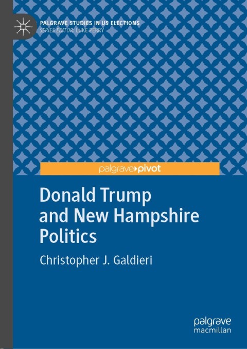 Cover image for book Donald Trump and New Hampshire Politics