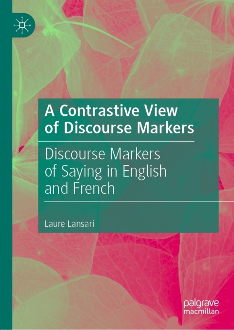 Cover image for book A Contrastive View of Discourse Markers