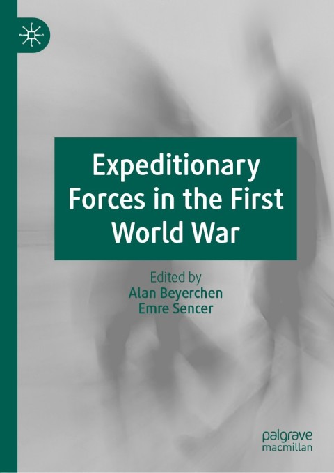 Cover image for book Expeditionary Forces in the First World War