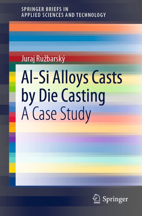 Cover image for book Al-Si Alloys Casts by Die Casting