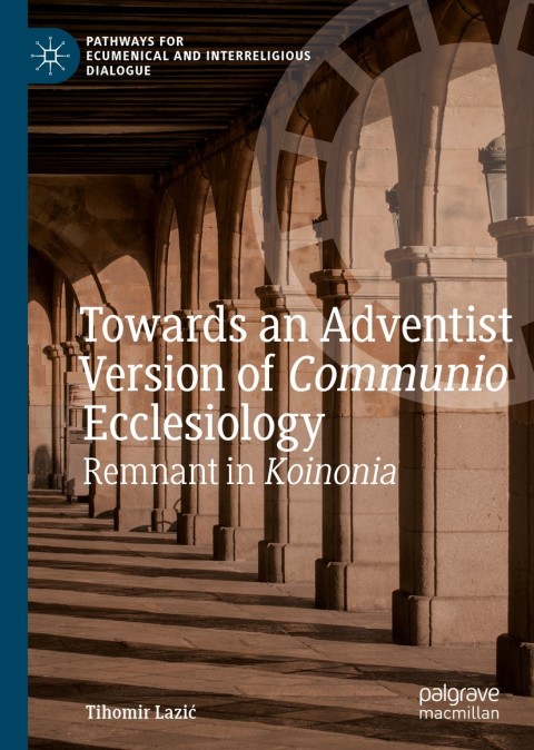Cover image for book Towards an Adventist Version of Communio Ecclesiology