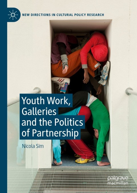 Cover image for book Youth Work, Galleries and the Politics of Partnership