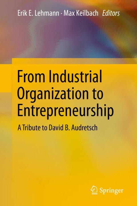 Cover image for book From Industrial Organization to Entrepreneurship