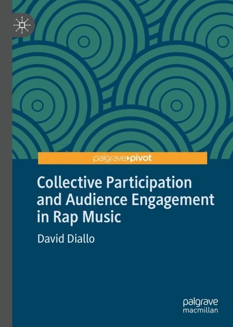 Cover image for book Collective Participation and Audience Engagement in Rap Music