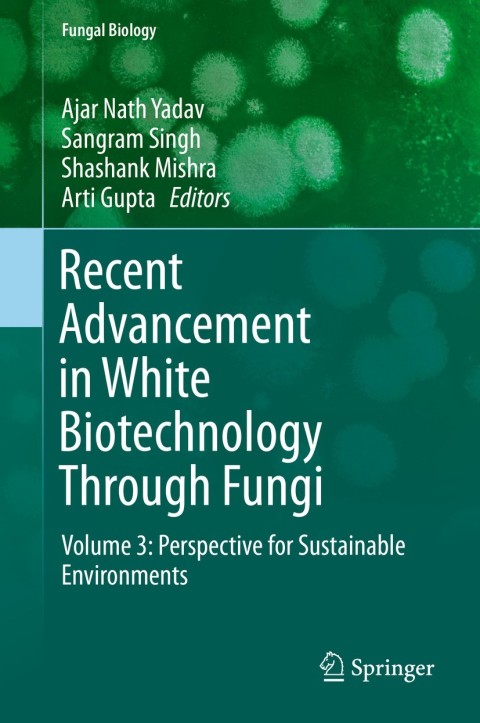Cover image for book Recent Advancement in White Biotechnology Through Fungi