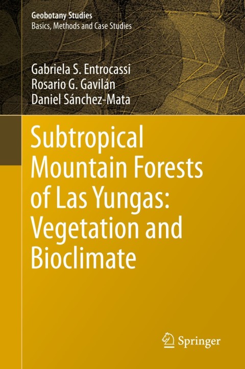 Subtropical Mountain Forests of Las Yungas: Vegetation and Bioclimate 