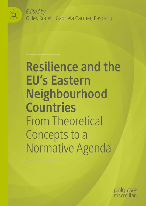 Cover image for book Resilience and the EU's Eastern Neighbourhood Countries