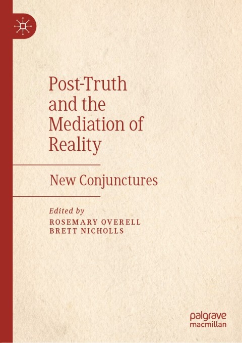 Cover image for book Post-Truth and the Mediation of Reality