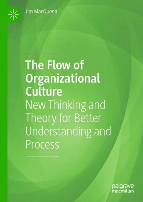 Cover image for book The Flow of Organizational Culture