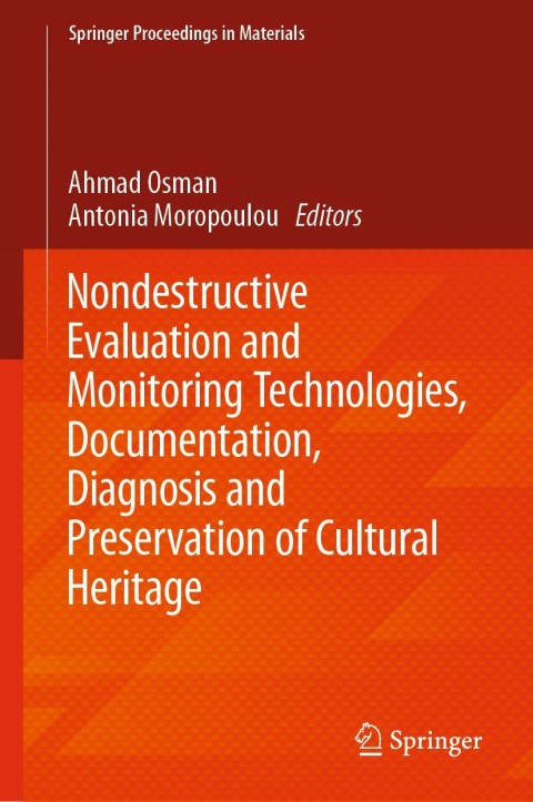 Cover image for book Nondestructive Evaluation and Monitoring Technologies, Documentation, Diagnosis and Preservation of Cultural Heritage