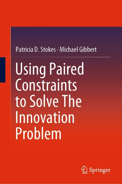 Cover image for book Using Paired Constraints to Solve The Innovation Problem