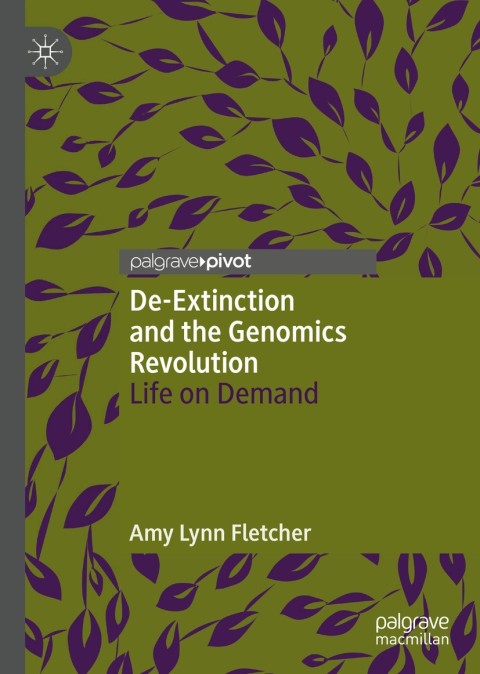 De-Extinction and the Genomics Revolution 