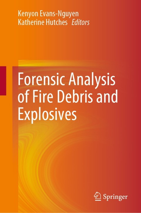 Cover image for book Forensic Analysis of Fire Debris and Explosives