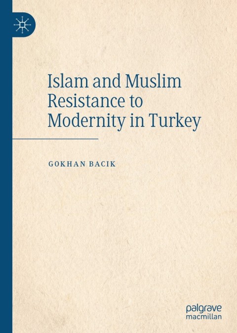 Cover image for book Islam and Muslim Resistance to Modernity in Turkey