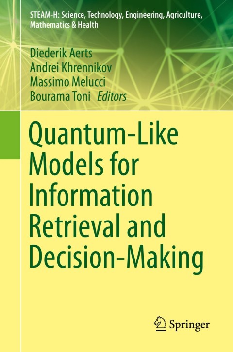 Cover image for book Quantum-Like Models for Information Retrieval and Decision-Making
