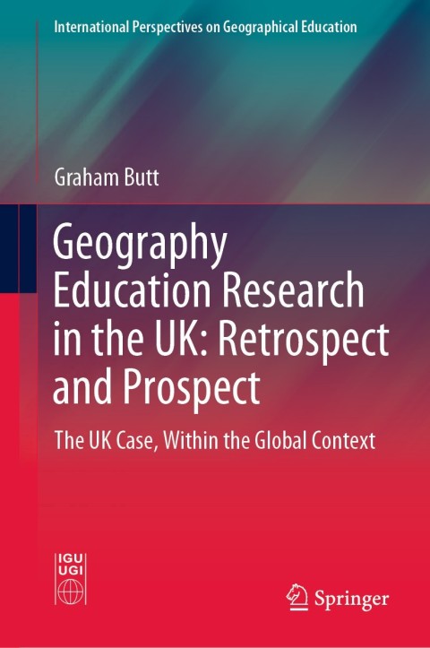 Cover image for book Geography Education Research in the UK: Retrospect and Prospect