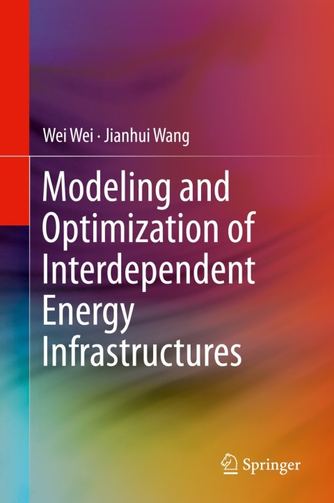 Cover image for book Modeling and Optimization of Interdependent Energy Infrastructures