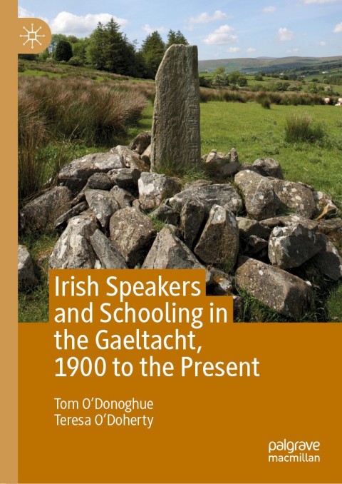 Cover image for book Irish Speakers and Schooling in the Gaeltacht, 1900 to the Present