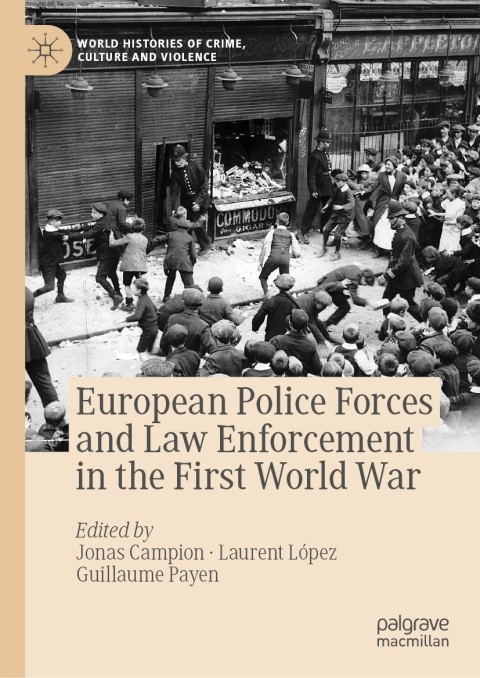 Cover image for book European Police Forces and Law Enforcement in the First World War