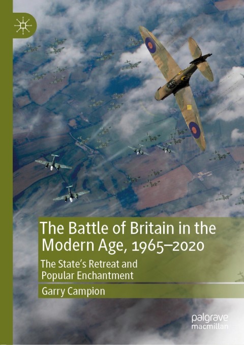 Cover image for book The Battle of Britain in the Modern Age, 1965–2020