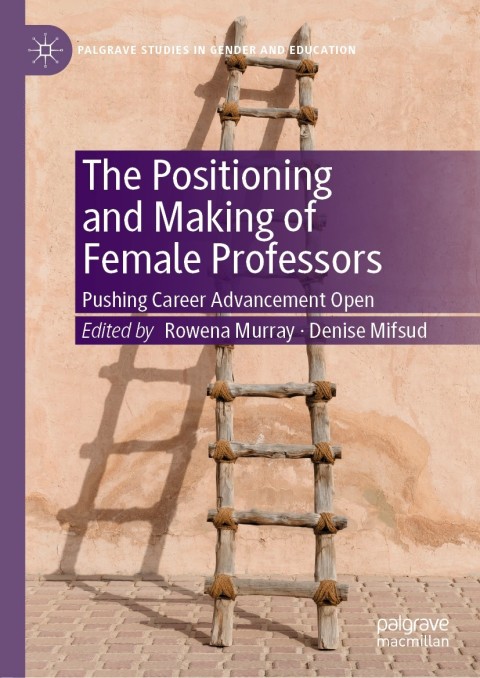 Cover image for book The Positioning and Making of Female Professors