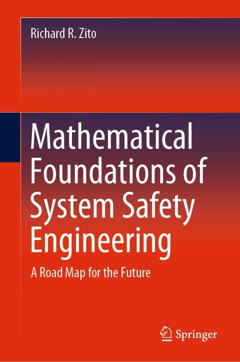 Cover image for book Mathematical Foundations of System Safety Engineering