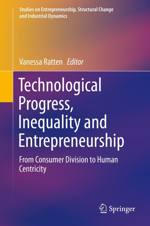 Cover image for book Technological Progress, Inequality and Entrepreneurship