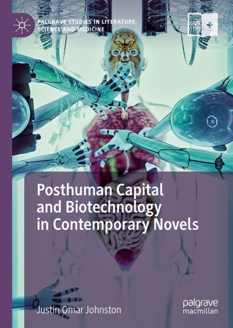 Cover image for book Posthuman Capital and Biotechnology in Contemporary Novels