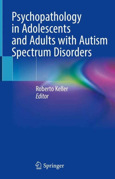 Cover image for book Psychopathology in Adolescents and Adults with Autism Spectrum Disorders