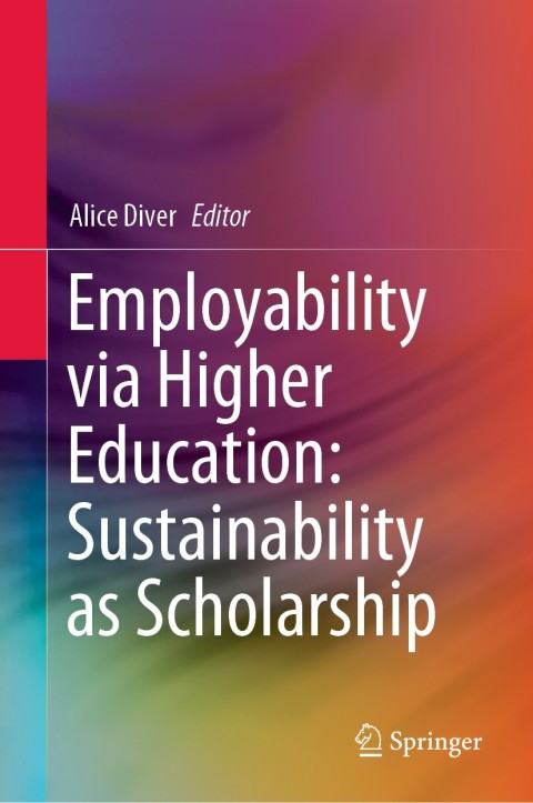 Cover image for book Employability via Higher Education: Sustainability as Scholarship