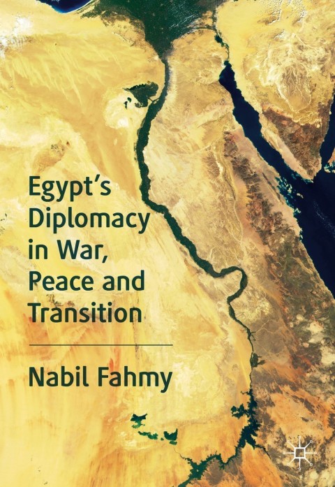 Cover image for book Egypt’s Diplomacy in War, Peace and Transition