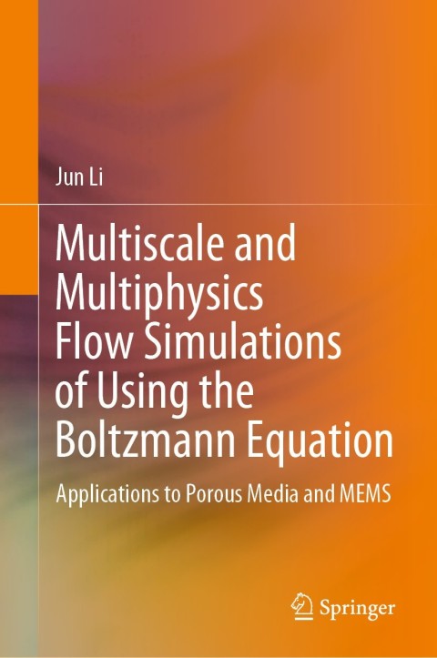 Cover image for book Multiscale and Multiphysics Flow Simulations of Using the Boltzmann Equation
