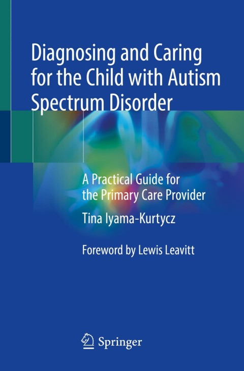 Cover image for book Diagnosing and Caring for the Child with Autism Spectrum Disorder
