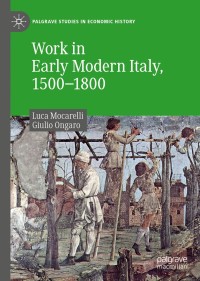 Cover image: Work in Early Modern Italy, 1500–1800 9783030265458