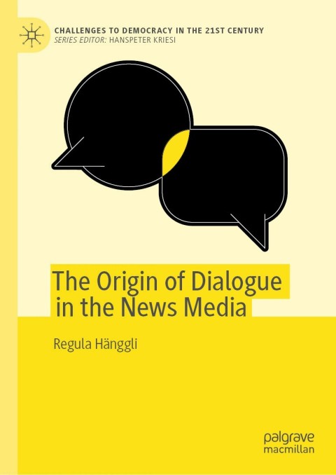 Cover image for book The Origin of Dialogue in the News Media