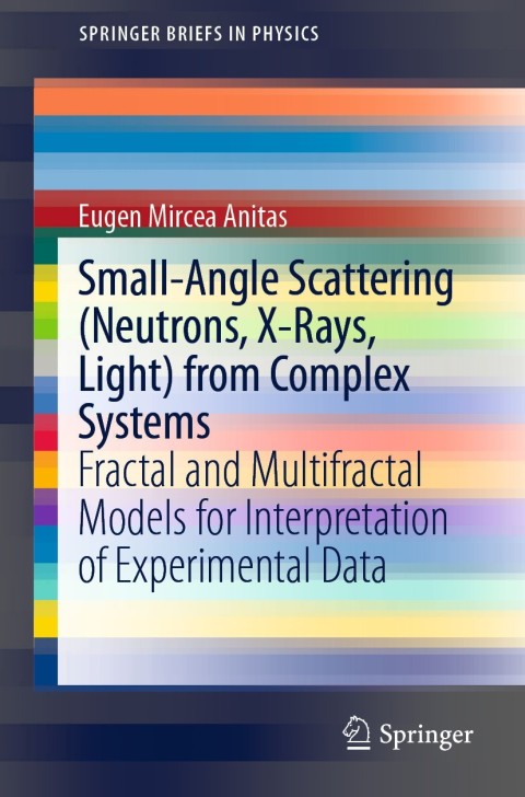 Cover image for book Small-Angle Scattering (Neutrons, X-Rays, Light) from Complex Systems